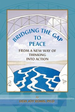 Bridging the Gap to Peace - Ronis, Ph. D. Deri Joy