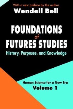 Foundations of Futures Studies - Bell, Wendell