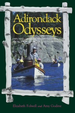 Adirondack Odysseys - Folwell, Elizabeth; Godine, Amy