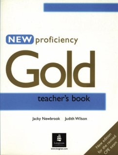 New Proficiency Gold Teacher's Book - Wilson, Judith;Newbrook, Jacky