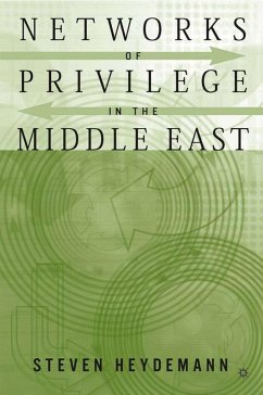 Networks of Privilege in the Middle East: The Politics of Economic Reform Revisited - Heydemann, S.