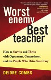 Worst Enemy, Best Teacher