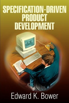 Specification-Driven Product Development - Bower, Edward K.