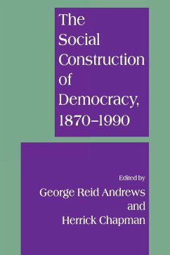 The Social Construction of Democracy - Andrews, George Reid; Chapman, Herrick