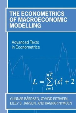 The Econometrics of Macroeconomic Modelling - Boardsen, Gunnar; Eitrheim, Øyvind; Jansen, Eilev S; Nymoen, Ragnar