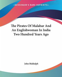 The Pirates Of Malabar And An Englishwoman In India Two Hundred Years Ago