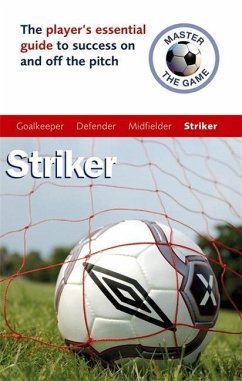 Master the Game: Striker - Allen, Andrew; Broadbent, Paul
