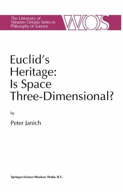 Euclid's Heritage. Is Space Three-Dimensional? - Janich, P.