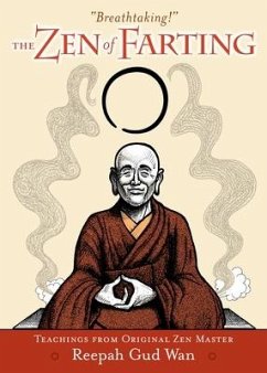 The Zen of Farting - Wan, Reepah Gud