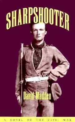 Sharpshooter: A Novel of the Civil War - Madden, David