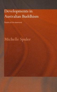 Developments in Australian Buddhism - Spuler, Michelle