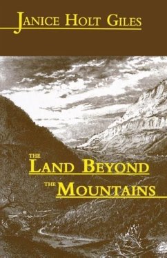The Land Beyond the Mountains - Giles, Janice Holt