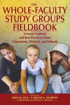 The Whole-Faculty Study Groups Fieldbook - Lick, Dale W.; Murphy, Carlene U.