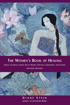 The Women's Book of Healing - Stein, Diane