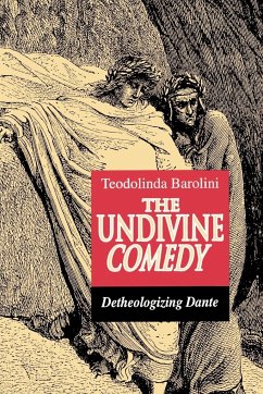 The Undivine Comedy - Barolini, Teodolinda