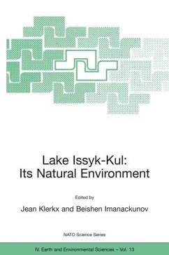 Lake Issyk-Kul: Its Natural Environment - Klerkx, J.M. / Imanackunov, Beishen (Hgg.)