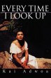 Every Time I Look Up - Bild 1