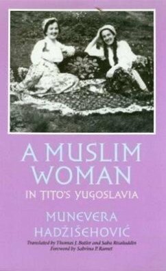 A Muslim Woman in Tito's Yugoslavia - Hadzisehovic, Munevera