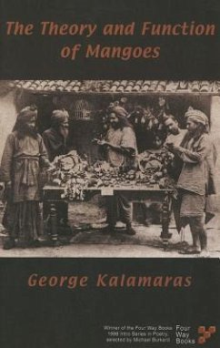 The Theory and Function of Mangoes - Kalamaras, George