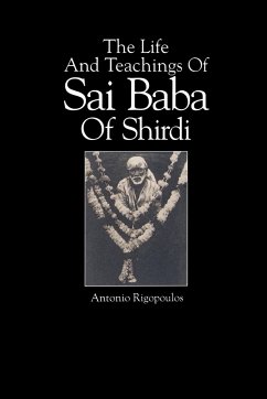 The Life And Teachings Of Sai Baba Of Shirdi - Rigopoulos, Antonio
