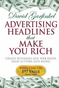 Advertising Headlines That Make You Rich - Garfinkel, David