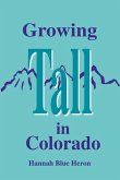 Growing Tall in Colorado
