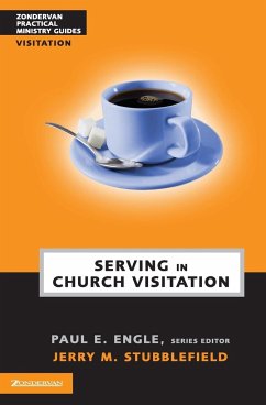 Serving in Church Visitation - Stubblefield, Jerry M.; Engle, Randall D.; Lawless, Chuck