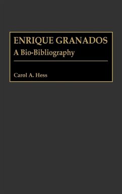 Enrique Granados - Hess, Carol A.