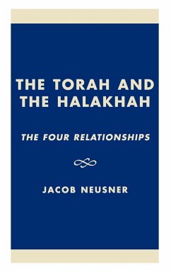 The Torah and the Halakhah - Neusner, Jacob