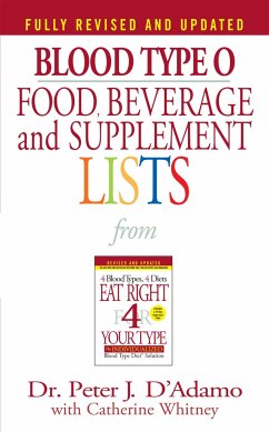 Blood Type O Food, Beverage and Supplement Lists - D'Adamo, Peter J