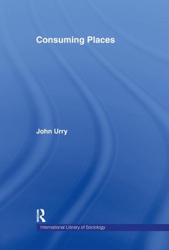 Consuming Places - Urry, John