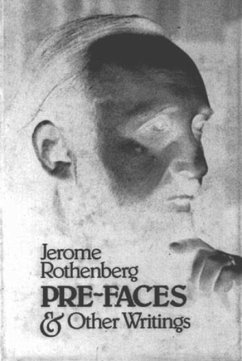 Pre-Faces and Other Writings - Rothenberg, Jerome