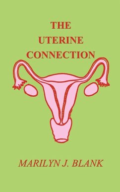The Uterine Connection - Blank, Marilyn J.