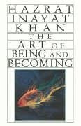 The Art of Being and Becoming - Inayat Khan, Hazrat