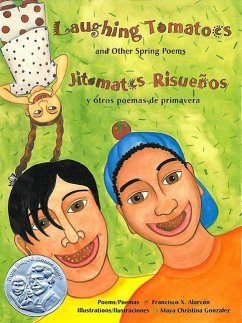 Laughing Tomatoes and Other Spring Poems - Alarcón, Francisco X