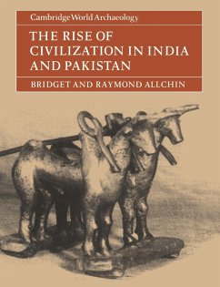 The Rise of Civilization in India and Pakistan - Allchin, Bridget (Wolfson College, Cambridge); Allchin, Raymond (University of Cambridge)