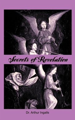 Secrets of Revelation - Ingalls, Arthur B.