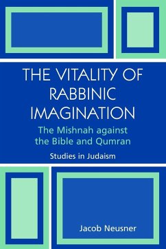 The Vitality of Rabbinic Imagination - Neusner, Jacob