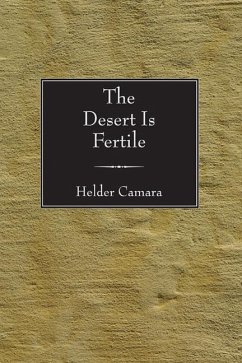 The Desert Is Fertile - Camara, Helder