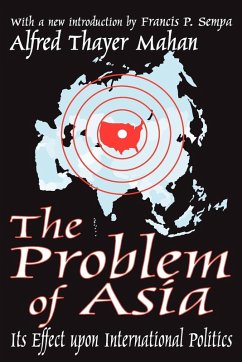 The Problem of Asia - Mahan, Alfred Thayer