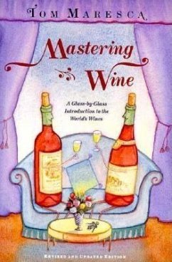 Mastering Wine: A Learner's Manual - Maresca, Tom