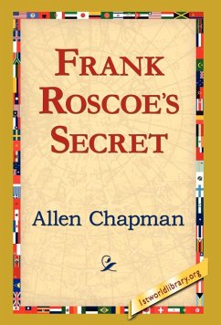 Frank Roscoe's Secret - Chapman, Allen