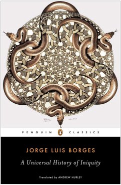 A Universal History of Iniquity - Borges, Jorge Luis