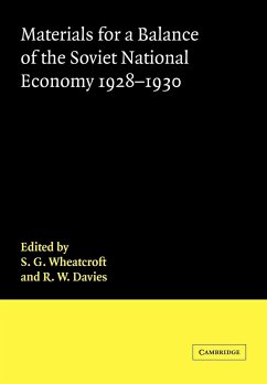 Materials for a Balance of the Soviet National Economy, 1928 1930 - Wheatcroft, S. G.; Davies, Robert William; S. G., Wheatcroft