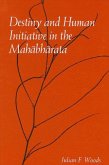 Destiny and Human Initiative in the Mahābhārata