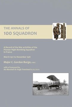 ANNALS OF 100 SQUADRON - Major C. Gordon Burge, O. B. E.