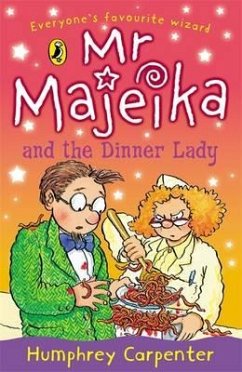 Mr Majeika and the Dinner Lady - Carpenter, Humphrey