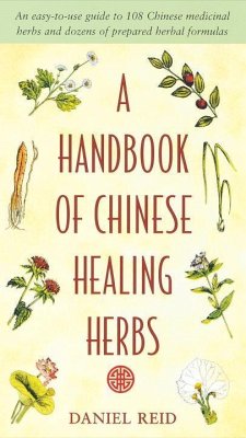 A Handbook of Chinese Healing Herbs - Reid, Daniel P