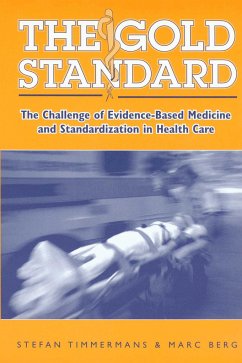 The Gold Standard: The Challenge of Evidence-Based Medicine - Timmermans, Stefan