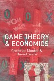Game Theory and Economics Game Theory and Economics